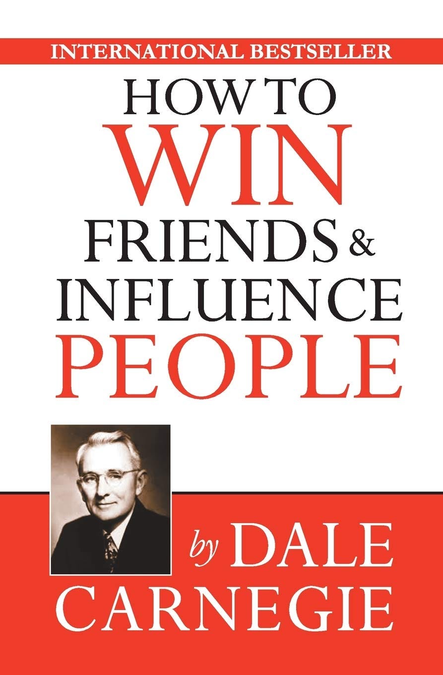 How to Win Friends and Influence People